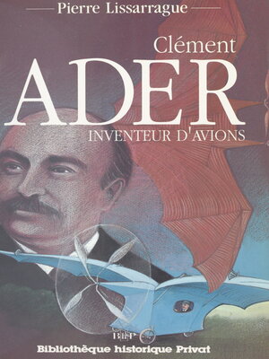 cover image of Clément Ader, inventeur d'avions